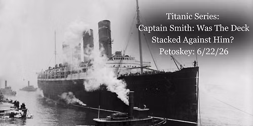 Titanic Series Presentation: Captain Smith