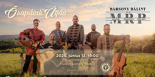 \u0150sap\u00e1ink \u00fatj\u00e1n - B\u00e1rsony B\u00e1lint \u00e9s a Magyar Rhapsody Projekt 