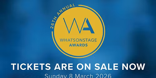 The 26th Annual WhatsOnStage Awards