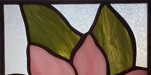 Leaded Glass Class: Louis Comfort Tiffany Flower