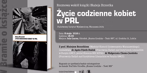 \u201e\u017bycie codzienne kobiet w PRL" \u2013 rozmowa wok\u00f3\u0142 ksi\u0105\u017cki B\u0142a\u017ceja Brzostka