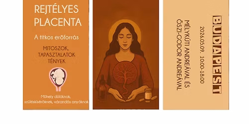 REJT\u00c9LYES PLACENTA - mitoszok,tapasztalatok,t\u00e9nyek