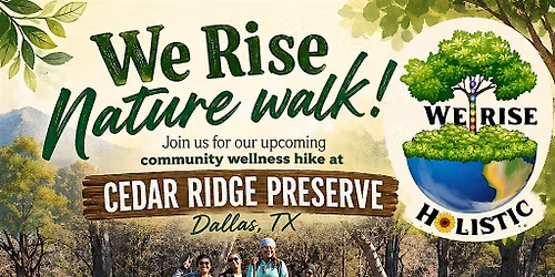 We Rise Community Nature Hike\/Walk