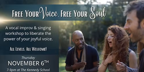 Free Your Voice, Free Your Soul - Vocal Improvisation and Singing Workshop