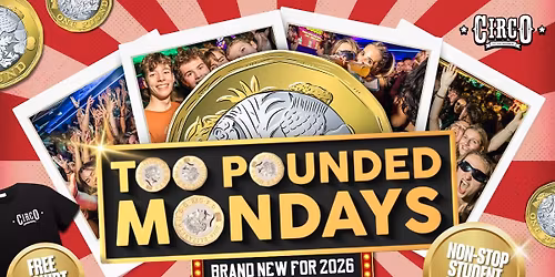 TOO POUNDED MONDAY \u2728STUDENT ONLY MONDAYS!\u2728 [09\/03]