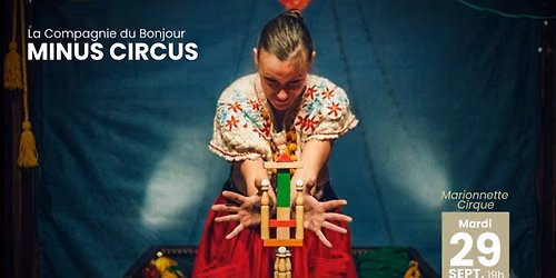 [ Cirque \/ Marionnettes ]  MINUS CIRCUS