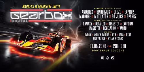 MADNESS x HARDBRAKE invite: GEARBOX