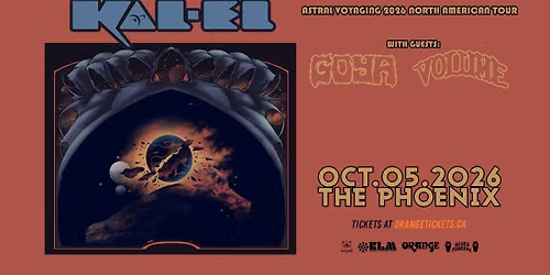 KAL-EL \/\/ GOYA \/\/ VOLUME Live in Victoria. October 5, 2026 @ The Phoenix