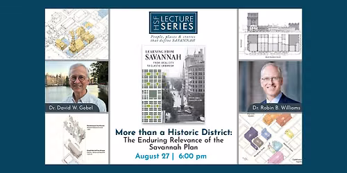 More than a Historic District: The Enduring Relevance of the Savannah Plan