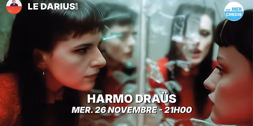 HARMO DRA\u00dcS - Darius Club [Lons-le-Saunier \/ 39]