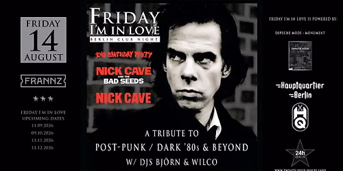 \ud83c\udfb6 Friday I\u2019m in Love \u2013 A Tribute to Post-Punk \u00b7 Dark 80s + Nick Cave | DJs Bj\u00f6rn & Wilco