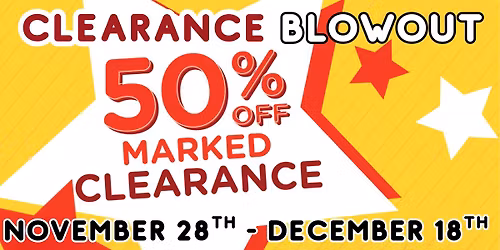 Clearance Blowout - 50% Off Marked Items