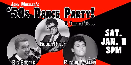50s Dance Party - The Music of Buddy Holly  The Big Bopper & Ritchie Valens