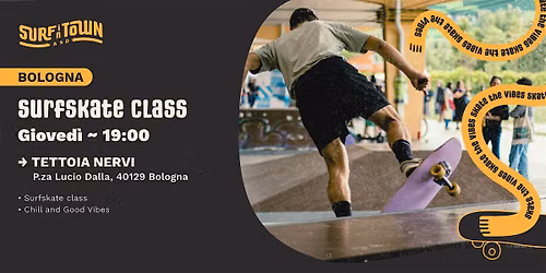 SURFSKATE CLASS BOLOGNA - TETTOIA NERVI