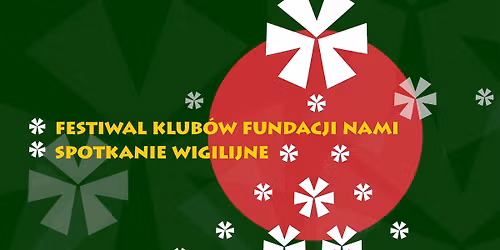 Spotkanie wigilijne i Festiwal klub\u00f3w 2025