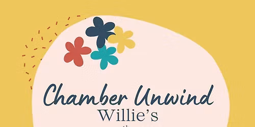 Chamber Unwind - Willie's
