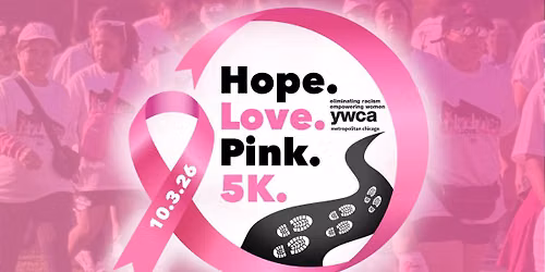 Hope. Love. Pink. 5K. 2026: Making Strides Against Breast Cancer