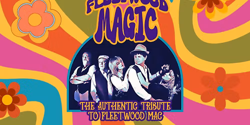 Fleetwood Magic, The Authentic Tribute to Fleetwood Mac at The Port Theatre 