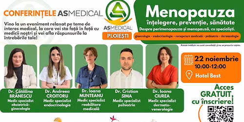 \u201eMenopauza \u2013 \u00een\u021belegere, preven\u021bie, s\u0103n\u0103tate - CONFERIN\u021aELE AS MEDICAL