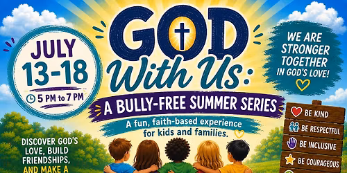 God with us: A Bully Free Summer Series!