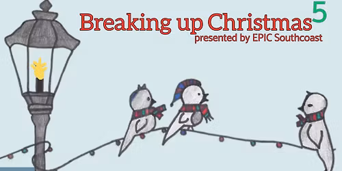 Breaking up Christmas - 5 ! 