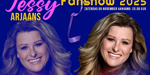 Jessy Arjaans Fanshow 2025