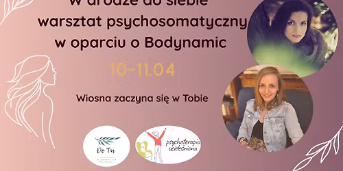 W drodze do siebie \u2013 warsztat psychosomatyczny w oparciu o Bodynamic