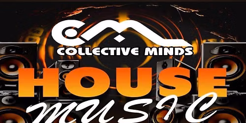 COLLECTIVE MINDS HOUSE MUSIC FESTIVAL