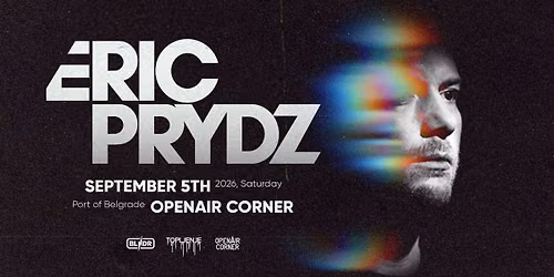 ERIC PRYDZ @ OpenAir Corner 05.09.