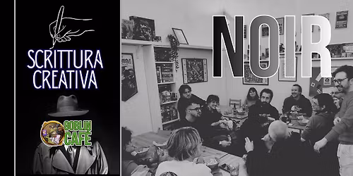 Scrittura Creativa - One Shot Writing Night - Noir (2\u00b0 serata)