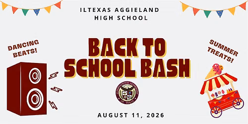 ILTexas Aggieland HS Back to School Bash