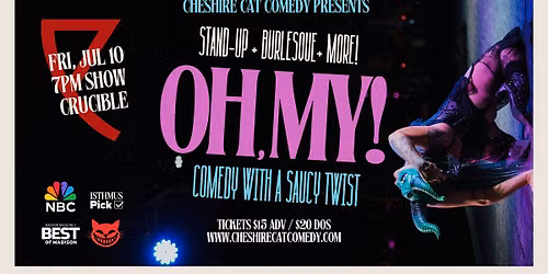 Oh, My! A Stand-Up & Burlesque Variety Show