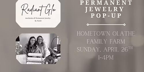 \u2728 Radiant Glo Permanent Jewelry Pop-Up!