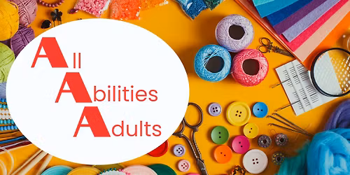 All Abilities Adults: Activity Hour