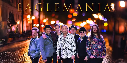 EagleMania - The World's Greatest Eagles Tribute Band