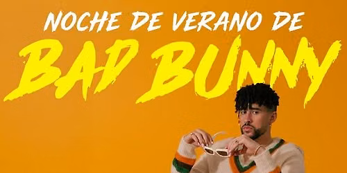 BAD BUNNY SUMMER NIGHT