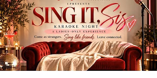 Sing It, Sis! A Ladies-Only  Karaoke Night
