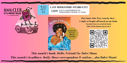 BOOK CLUB COMEDY HOUR featuring HELLO, FRIENDS! by DULC\u00c9 SLOAN