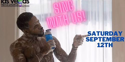 Come Sing With Us! Open Auditions | Las Vegas Men's Chorus