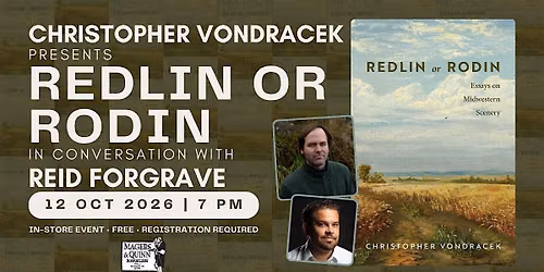 Christopher Vondracek presents Redlin or Rodin with Reid Forgrave