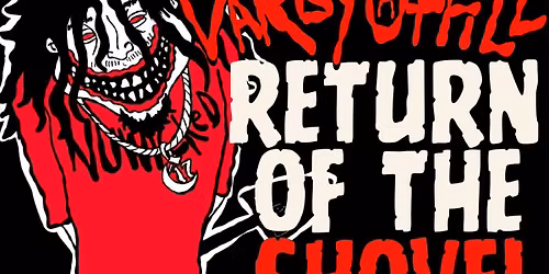 Return of the Shovel tour with Darby o'Trill and Sinister Minded Music.