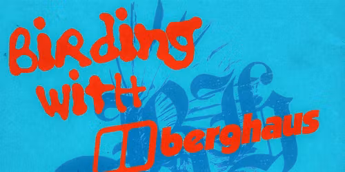 Birding with Berghaus