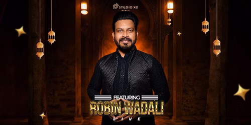 Studio XO Presents Robin Wadali