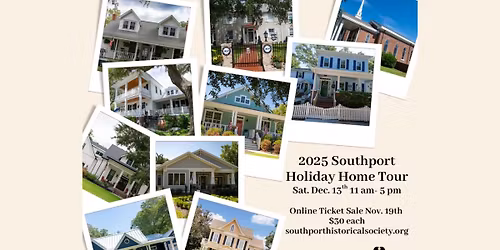 Southport Historical Society’s Annual Holiday Tour of Homes