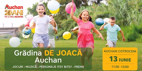 Gr\u0103din\u0103 de joac\u0103 Auchan Cotroceni 