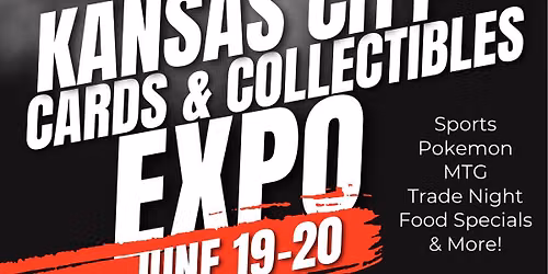 CARDS & COLLECTIBLES EXPO - FREE ENTRY 