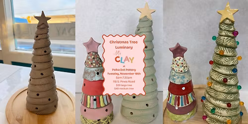 Let's Clay! | Make Your Own Christmas Tree Luminary | Spokane Valley - 118 S. Pines Road 
