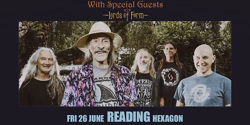 Hawkwind Summer Festival Warm-up Show \/\/ Special guests Lords of Form \/\/The Hexagon, Reading