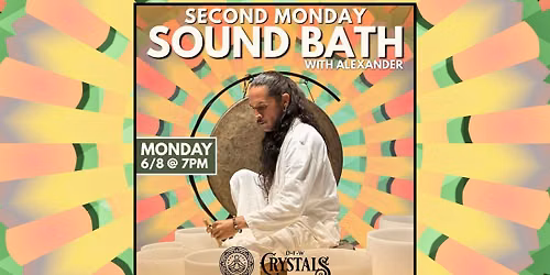 Second Monday Sound Bath - Monday, June 8th @ 7pm