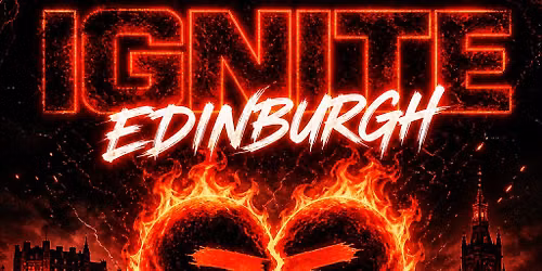 Twin Flame Presents: Ignite Edinburgh